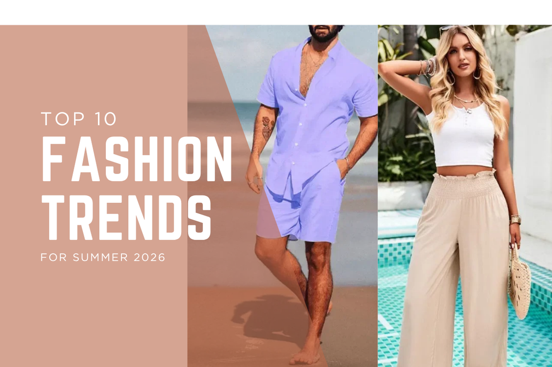 Top 10 Fashion Trends for Summer 2026
